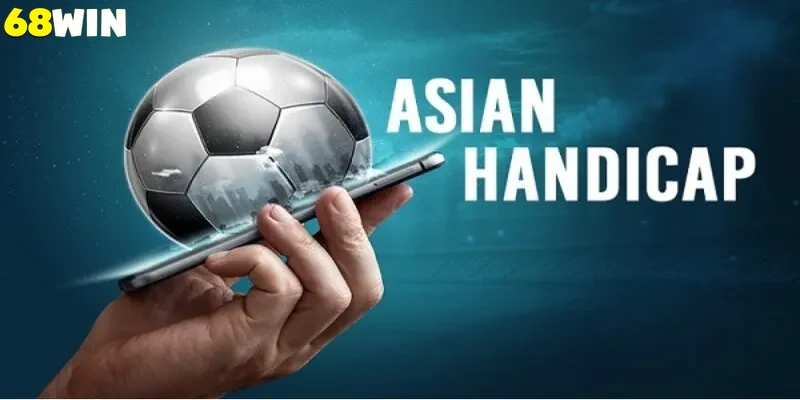 Giới Thiệu Về Kèo Châu Á 68win